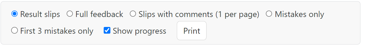Print options for result slips and detailed feedback